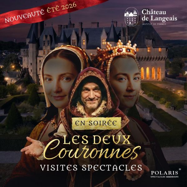 Le château de Langeais présente "Les deux couronnes"